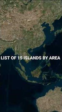 Top 15 Largest Islands in the World by Area || Biggest Islands on Earth Ranked with Map Animation ||