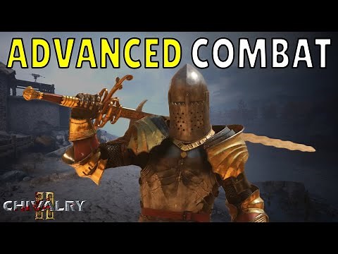 Chivalry 2: Advanced Combat Guide