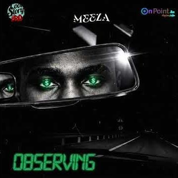 Meeza-Observing (Official Music Video)