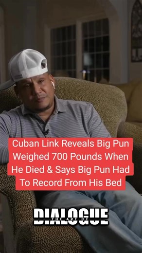 Cuban Link Reveals Big Pun Weighed 700 Pounds When He Died & Says Big Pun Had To Record From His Bed 😮 🎥‼️... Subscribe to The Art Of Dialogue YouTube channel for full interviews. #cubanlink #artofdialogue #theartofdialogue #fatjoe #brooklyn #newyork #damedash #2Pac #tupac #jayz #terrorsquad #fblifestyle #bigpun #camron #tiktokpartner #lilwayne #BlackTikTok #tupacshakur #kanyewest #genedeal #biggiesmalls #biggie #diddy #50cent #puffy | The Art Of Dialogue