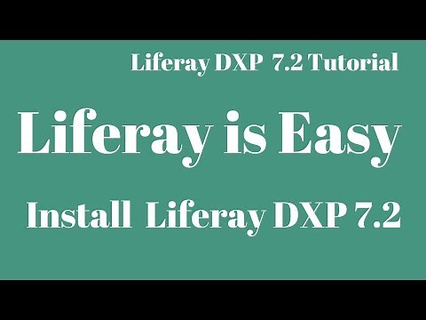 Liferay DXP 7.2 Tutorial 01 - Installation of Liferay DXP 7.2