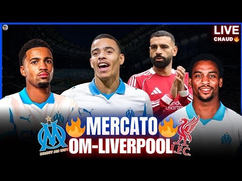 🚨LIVE MERCATO OM : C'EST CHAUD 🔥TIMBER/NWANERI/ABDELLI ETC.. | OM-LIVERPOOL ET ON PAPOTE OM ☕