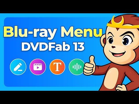 How to Create Blu-ray Discs with Menus Using DVDFab Blu-ray Creator?