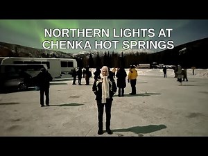 Northern Lights at Chena Hot Springs