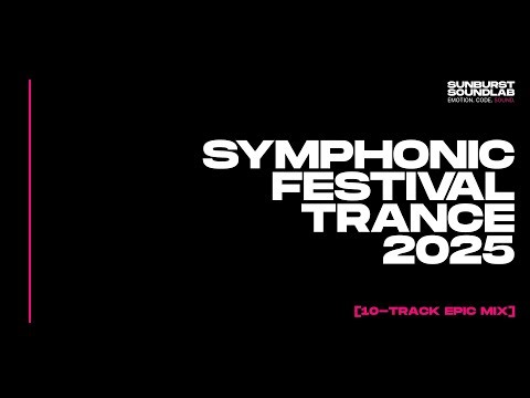 Symphonic Festival Trance 2025 – Epic Opera x Big Room Mix