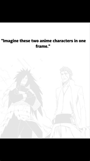 Madara and Aizen in one frame#haveitoldyoulatelythatiloveyou #shorts