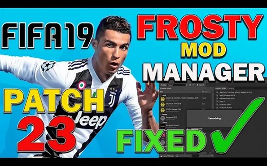 FIFA19加载补丁报错❌？10种方法修复✅FROSTY MOD MANAGER错误