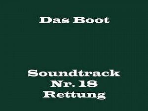 Das Boot Soundtrack 18 - "Rettung"