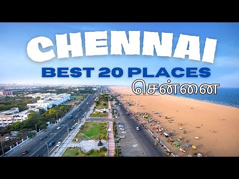 Chennai | Best 20 Places to visit | Must-Visit Tourist Attractions in Chennai