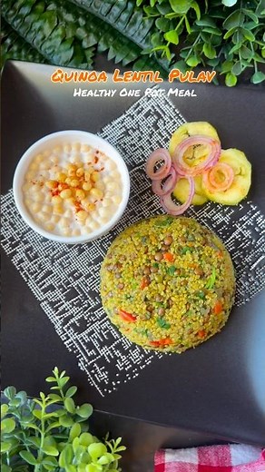 Quinoa Lentil Pulav ✨