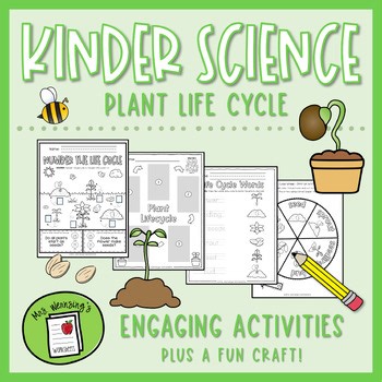 Plant Life Cycle Activities - KINDERGARTEN SCIENCE