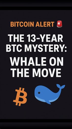 🅱️The 13-Year BTC Mystery: Whale on the Move 🚨: