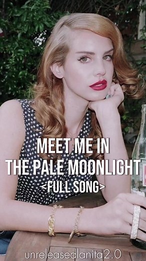 Meet Me in The Pale Moonlight [complete song] 💙// #lanadelrey #lanadelreyedit #lanadelreystans #ganster #hollywood #honey #tiktok #fyp #fypシ゚viral #viral #unreleased #borntodie #meetmeinthepalemoonlight #♡