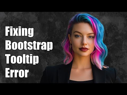 Fixing Bootstrap 4 Error: 'Uncaught Error: Tooltip is transitioning'