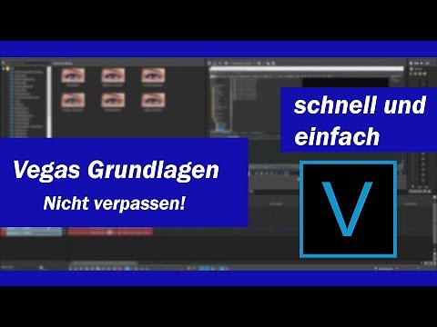 Sony Vegas Pro 16 Grundlagen Tutorial für Anfänger [Deutsch] - 2020