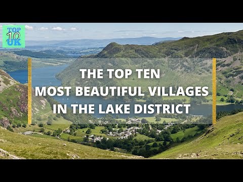 Top Ten Most Beautiful Villages In The Lake District