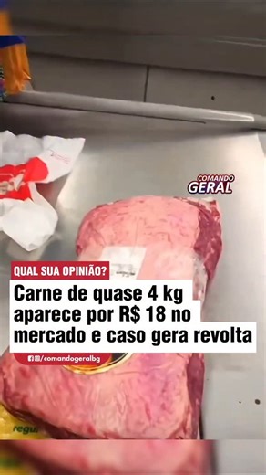 Comando Geral BG on Instagram: "Um consumidor brasileiro relatou nas redes que encontrou uma peça de contra-filé de cerca de 4 kg sendo vendida por R$ 18,83, valor indicado na etiqueta do produto. Ao levar a carne ao caixa, o mercado informou que se tratava de erro de precificação e se recusou a vender pelo preço anunciado. A situação rapidamente ganhou repercussão, levantando um debate sobre direitos do consumidor. Até o momento, o mercado não divulgou um posicionamento oficial sobre o caso. 📽
