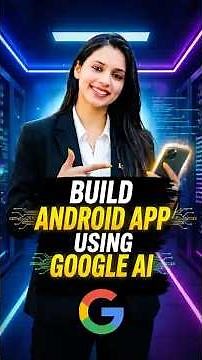 Build Android Apps with Google AI | No Coding Required! #googleai #android #nocode #build #google