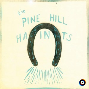 Never Gonna Die by The Pine Hill Haints