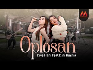 Diva Hani Feat Dini Kurnia - OPLOSAN (Official Live Music)
