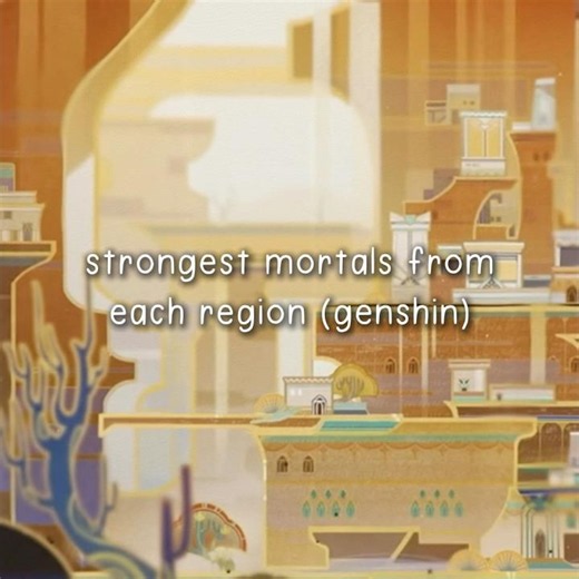 strongest mortals in genshin impact 💥 (lore ranked)