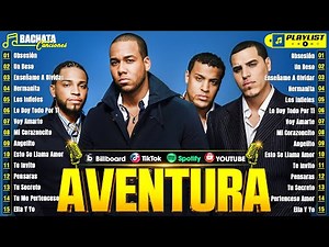 AVENTURA MIX 2025 💞 GRANDES ÉXITOS ROMÁNTICOS 💞 AVENTURA SUS MEJORES CANCIONES 💞 ALBUM COMPLETO
