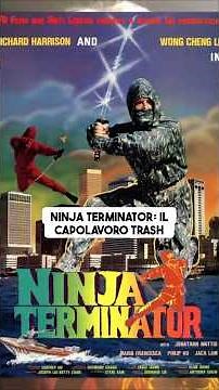 Ninja Terminator: il leggendario film ninja #film