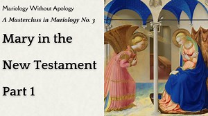Mariology Without Apology: A Masterclass in Mariology No. 3 - Mary in the New Testament: Part 1 - In this edition of A Masterclass in Mariology, Dr. Mark Miravalle and Dr. Robert Fastiggi discuss the major Marian biblical passages as found in the Gospel of Luke. | Mother of All Peoples