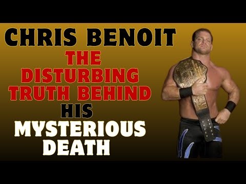 Chris Benoit: The Disturbing Truth Behind His Mysterious Death | Full Documentary