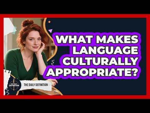 What Makes Language Culturally Appropriate?