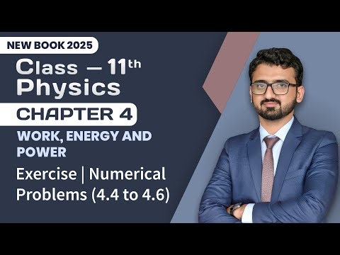 11th Class Physics Chapter 4 | Exercise | Numerical Problems 4.4 to 4.6 | 11th Physics New Book 2025