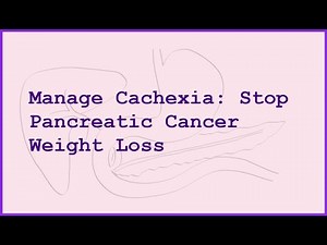 Weight Loss in Pancreatic Cancer