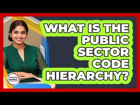 What Is The Public Sector Code Hierarchy?