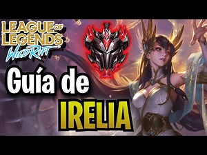 Guía de Irelia Wild Rift
