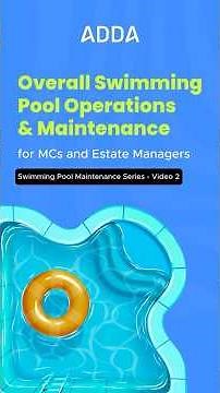 Overall Swimming Pool Operations & Maintenance for MCs and Estate Managers - Video 2