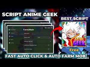 Anime Geek Script Hack Auto Farm Mob Fast Auto Click Kill Aura Best Roblox Script -Showcase