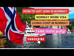 How to get jobs in Norway | Norway work visa | Living Cost in Norway | Tamil | தமிழ்