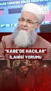 Cübbeli Ahmet Hoca's Commentary on the Hymn "Pilgrims in the Kaaba": "It wouldn't have been effec...