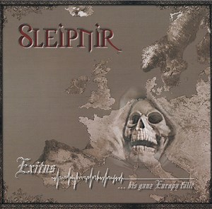 Sleipnir - Exitus ...Bis Ganz Europa Fällt