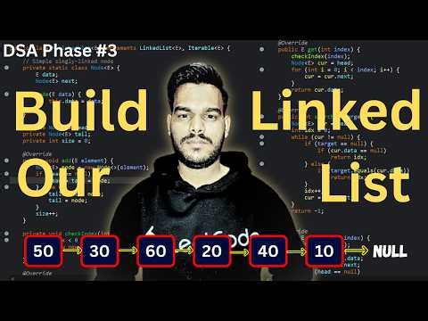 Build Linked List From Scratch in Java | Data Structures Deep Dive | Crack Coding Interviews
