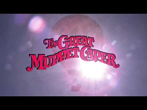 Muppet Songs: The Great Muppet Caper - Opening Credits