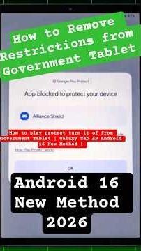 Remove Restrictions from Government Tablet And Play Protect turn it off in Tab A9Android 16