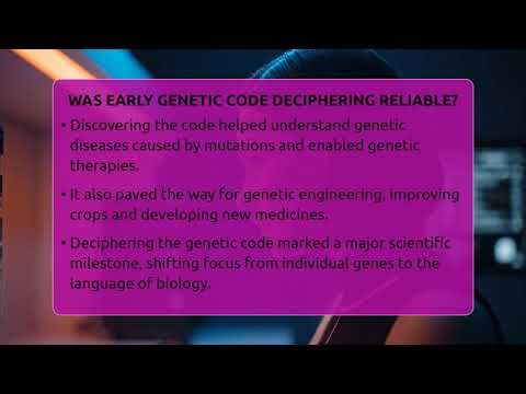 Was Early Genetic Code Deciphering Reliable? - Moments That Shocked Us
