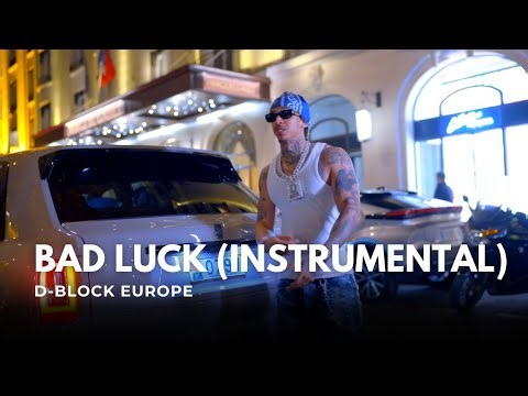 D - Block Europe - Bad Luck (Instrumental)