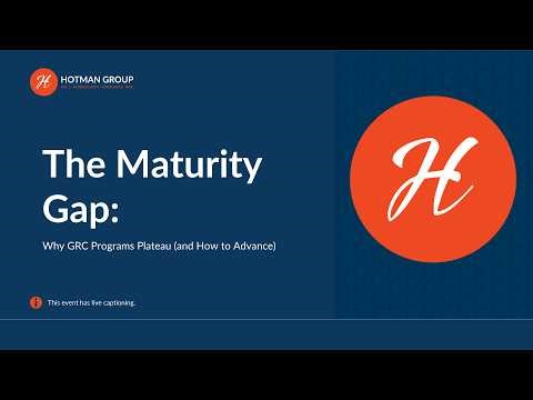 The Maturity Gap: Why GRC Programs Plateau (and How to Advance)