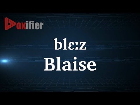 How to Pronunce Blaise in French - Voxifier.com