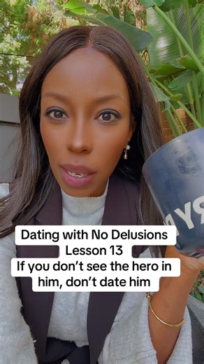 Dating Without Delusions: Seeing the Hero in Him