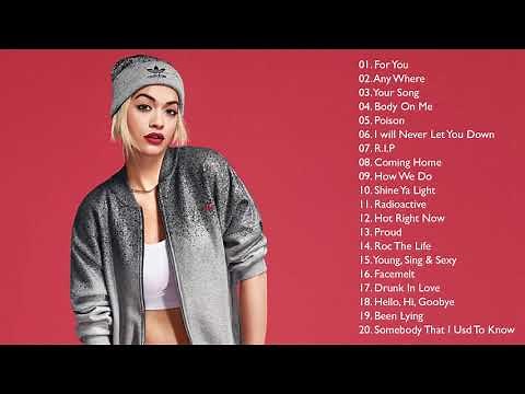 Rita Ora Greatest Hits Full Album 2019 - Best Songs Rita Ora full Playlist 2019