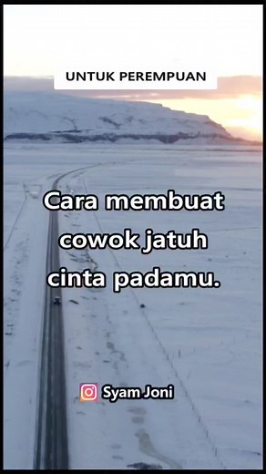 Cara membuat cowok jatuh cinta padamu | Joni Syam
