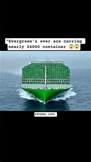 "Evergreen's ever ace carring nearly 24000 container 😱😱 #eternallove #ytfeeds #ytshorts